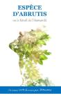 Espece D'Abrutis Ou Le Réveil De L'Humanité - Preview