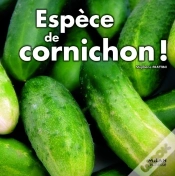 Capa do artigo Espèce De Cornichon !