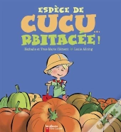 Espèce De Cucurbitacée !