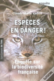 Capa do artigo Espèces En Danger ! Enquête Sur La Biodiversité Française