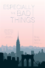 Especially The Bad Things - Preview