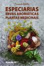 Especiarias, Ervas Aromáticas e Plantas Medicinais - Agenda 2017 - Preview