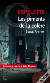 Espelette, Les Piments De La Colère