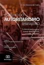 Espelho Do Autoritarismo Brasileiro - Preview