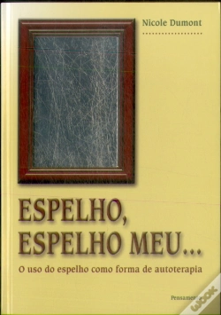 Capa do artigo Espelho, Espelho Meu... O Uso Do Espelho Como Forma De Autoterapia