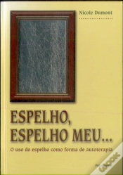 Capa do artigo Espelho, Espelho Meu... O Uso Do Espelho Como Forma De Autoterapia