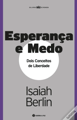 Capa do artigo Esperança e Medo - Dois Conceitos de Liberdade