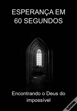 Capa do artigo Esperança Em 60 Segundos