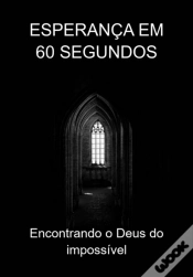 Capa do artigo Esperança Em 60 Segundos
