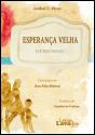 Esperança Velha e Outros Poemas - Preview