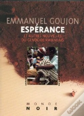 Espérance Et Autres Nouvelles Du Génocide Rwandais