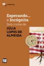 Esperando E Incógnita: Dois Contos De Júlia Lopes De Almeida - Preview