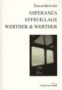 Esperanza, Effeuillage ; Werther & Werther - Preview