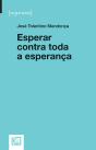 Esperar Contra Toda a Esperança - Preview