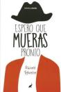 Espero Que Mueras Pronto - Preview