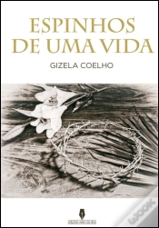 Capa do artigo Espinhos de Uma Vida