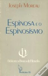 Espinosa e o Espinosismo