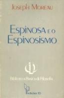 Espinosa e o Espinosismo