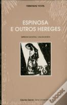 Espinosa e Outros Hereges