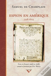 Espion En Amérique, 1598-1603