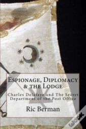 Espionage, Diplomacy & The Lodge