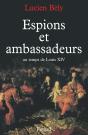 Espions Et Ambassadeurs Au Temps De Louis Xiv - Preview