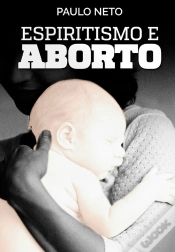 Capa do artigo Espiritismo E Aborto