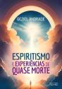 Espiritismo E Experiências De Quase Morte - Preview