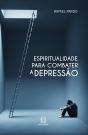 Espiritualidade Para Combater A Depressão - Preview