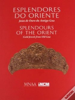 Capa do artigo Esplendores do Oriente, Joias de Ouro da Antiga Goa 