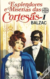 Capa do artigo Esplendores e Misérias das Cortesãs - Volume I