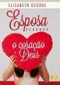 Esposa Segundo O Coração De Deus - Preview