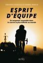 Esprit D'Équipe : Se Surpasser Ensemble Dans La Course La Plus Difficile Au Monde - Preview