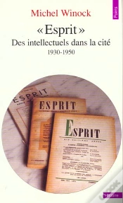 Capa do artigo "Esprit". Des Intellectuels Dans La Cite (1930-1950) - Nouvelle Edition