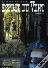 Esprit Du Vent Tome 4 ; Windigo