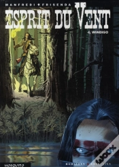 Capa do artigo Esprit Du Vent Tome 4 ; Windigo