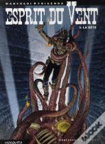 Esprit Du Vent Tome 5 ; La Bête