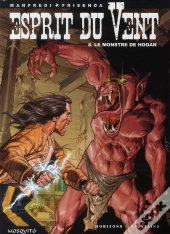 Esprit Du Vent Tome 8 ; Le Monstre De Hogan