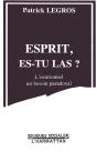 Esprit, Es-Tu Là ? L'Irrationnel, Un Besoin Paradoxal - Preview