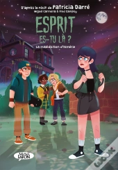 Esprit Es-Tu Là ? Tome 2 : La Malédiction D'Ismérie