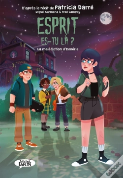 Capa do artigo Esprit Es-Tu Là ? Tome 2 : La Malédiction D'Ismérie