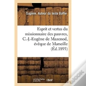 Capa do artigo Esprit Et Vertus Du Missionnaire Des Pauvres, C.-J.-Eugene De Mazenod, Eveque De Marseille