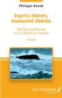 Esprits Liberes, Humanites Liberee - Sentiers Poetiques D'Un Citoyen Du Monde - Preview