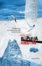 Espuma Brutal  - Preview