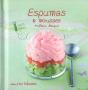 Espumas Et Mousses Mes P'Tits Toquades - Preview