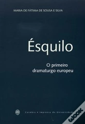 Capa do artigo Ésquilo - O Primeiro Dramaturgo Europeu