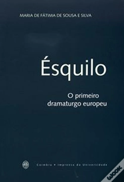 Capa do artigo Ésquilo - O Primeiro Dramaturgo Europeu