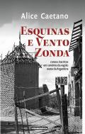 Esquinas e Vento Zonda
