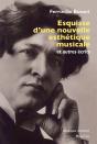 Esquisse D'Une Nouvelle Esthétique Musicale Et Autres Écrits - Preview