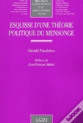Esquisse D'Une Theorie Politique Du Mensonge